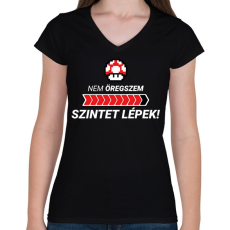 PRINTFASHION Nem öregszem, szintet lépek! - Női V-nyakú póló - Fekete