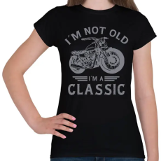 PRINTFASHION Nem régi vagyok csak klaszikus - Női póló - Fekete