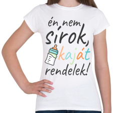 PRINTFASHION Nem sírok - Női póló - Fehér női póló