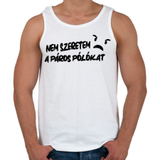 PRINTFASHION Nem szeretem a páros pólókat - Páros póló fekete - Férfi atléta - Fehér atléta, trikó