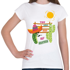 PRINTFASHION Nem vagy a testvérem! - Női póló - Fehér