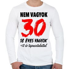 PRINTFASHION Nem vagyok 30! - Férfi hosszú ujjú póló - Fehér férfi póló
