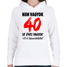 PRINTFASHION Nem vagyok 40! - Női kapucnis pulóver - Fehér női pulóver, kardigán