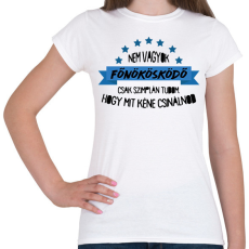 PRINTFASHION Nem vagyok főnökösködő - Női póló - Fehér