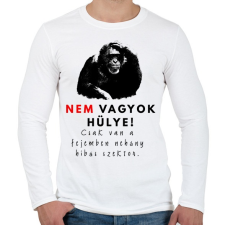 PRINTFASHION nem vagyok hülye - Férfi hosszú ujjú póló - Fehér férfi póló