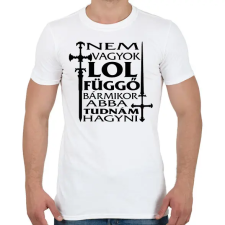 PRINTFASHION Nem vagyok LOL függő, bármikor abba tudnám hagyni - Férfi póló - Fehér férfi póló
