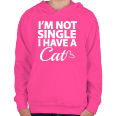 PRINTFASHION Nem vagyok szingli, van egy macskám - Gyerek kapucnis pulóver - Fukszia