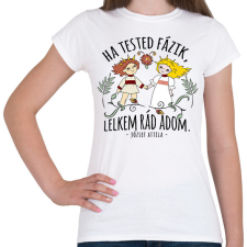 PRINTFASHION Népmese ha tested fázik lelkem rád adom - Női póló - Fehér női póló