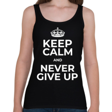 PRINTFASHION NEVER GIVE UP 2 - Női atléta - Fekete női trikó