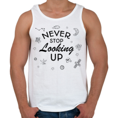 PRINTFASHION Never stop looking up - Férfi atléta - Fehér