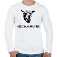 PRINTFASHION NÉZZ RÁM HÜLYÉN! - Férfi hosszú ujjú póló - Fehér férfi póló