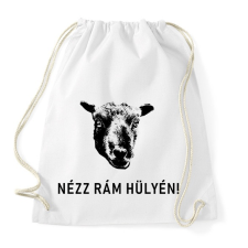 PRINTFASHION NÉZZ RÁM HÜLYÉN! - Sportzsák, Tornazsák - Fehér tornazsák