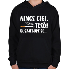 PRINTFASHION Nincs cigi, Tesó! Buszjegyre se... - Gyerek kapucnis pulóver - Fekete