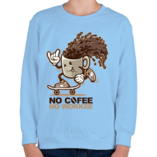 PRINTFASHION Nincs kávé, nincs munka - Gyerek pulóver - Világoskék gyerek pulóver, kardigán