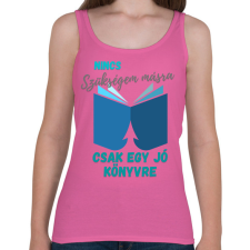 PRINTFASHION Nincs szükségem másra... - Női atléta - Rózsaszín női trikó