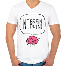 PRINTFASHION no brain no pain - Férfi V-nyakú póló - Fehér