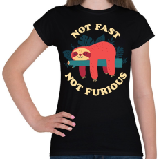 PRINTFASHION No fast not furious - Női póló - Fekete