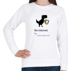 PRINTFASHION No internet - Try: Drink another beer - Női pulóver - Fehér