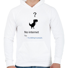PRINTFASHION No internet - Try talk to people - Férfi kapucnis pulóver - Fehér