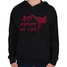 PRINTFASHION No karate no life - Gyerek kapucnis pulóver - Fekete gyerek pulóver, kardigán