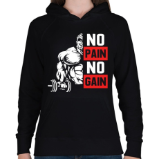 PRINTFASHION No Pain No Gain - Női kapucnis pulóver - Fekete