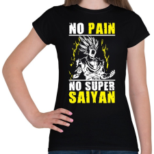 PRINTFASHION No pain, no Super Saiyan - Dragon ball - Női póló - Fekete női póló