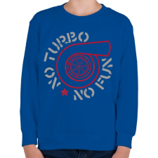 PRINTFASHION No turbo no fun - Gyerek pulóver - Királykék gyerek póló