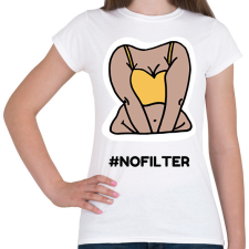 PRINTFASHION NOFILTER2 - Női póló - Fehér női póló