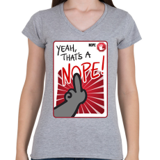 PRINTFASHION Nope! - Női V-nyakú póló - Sport szürke
