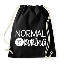 PRINTFASHION normal is borring - Sportzsák, Tornazsák - Fekete tornazsák