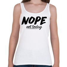 PRINTFASHION Not today - Női atléta - Fehér női trikó