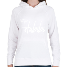 PRINTFASHION Not Your Habibi - Női kapucnis pulóver - Fehér