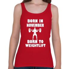 PRINTFASHION novemberben születve - súlyemelésre születve - Női atléta - Cseresznyepiros