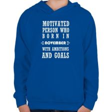 PRINTFASHION Novemberi születésű motivált személy ambíciókkal és célokkal - Gyerek kapucnis pulóver - Királykék gyerek pulóver, kardigán