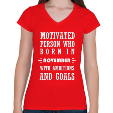 PRINTFASHION Novemberi születésű motivált személy ambíciókkal és célokkal - Női V-nyakú póló - Piros női póló
