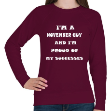 PRINTFASHION Novemberi vagyok és büszke vagyok a sikereimre - Női pulóver - Bordó