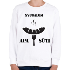 PRINTFASHION Nyugalom! Apa süti - Gyerek pulóver - Fehér