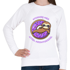 PRINTFASHION Nyugodj meg, attól megnyugszol! - Vicces fánkos lajháros minta - Női pulóver - Fehér