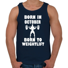 PRINTFASHION októberben születve - súlyemelésre születve - Férfi atléta - Sötétkék atléta, trikó