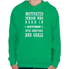 PRINTFASHION Októberi születésű motivált személy ambíciókkal és célokkal - Gyerek kapucnis pulóver - Zöld gyerek pulóver, kardigán