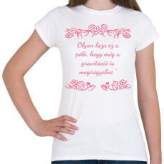 PRINTFASHION Olyan laza ez a póló  - Női póló - Fehér
