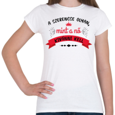 PRINTFASHION Olyan mint a nő - Női póló - Fehér női póló