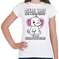 PRINTFASHION Olyan vagy mint a fehér elefánt - Női póló - Fehér női póló