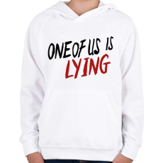 PRINTFASHION One of us is Lying - Gyerek kapucnis pulóver - Fehér