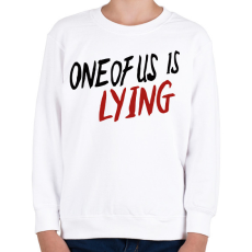 PRINTFASHION One of us is Lying - Gyerek pulóver - Fehér