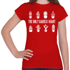 PRINTFASHION Only babies - Női póló - Piros női póló