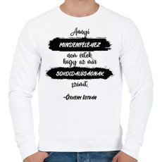 PRINTFASHION Örkény István - Annyi mindenféléhez nem értek - Férfi pulóver - Fehér