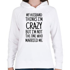 PRINTFASHION Őrült feleség - Női kapucnis pulóver - Fehér női pulóver, kardigán