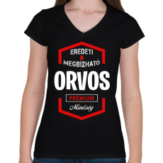 PRINTFASHION Orvos prémium minőség - Női V-nyakú póló - Fekete