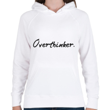 PRINTFASHION Overthinker. - Női kapucnis pulóver - Fehér női pulóver, kardigán